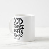 Mug Obsessive Coffee Drinker" Sarcastic Gift (Devant gauche)