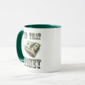 MUG OBTENEZ CET ARGENT (Devant gauche)