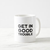 Mug Obtenez dans de bonnes difficultés cadeau politiqu (Devant droit)
