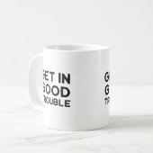 Mug Obtenez dans de bonnes difficultés cadeau politiqu (Devant gauche)