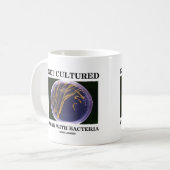 Mug Obtenez le travail cultivé avec des bactéries (le (Devant gauche)