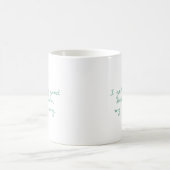 Mug Obtenez mes regards de mamie (Centre)