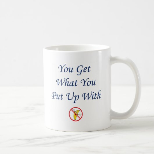Mug Obtenez vous ce que vous acceptez (Droite)