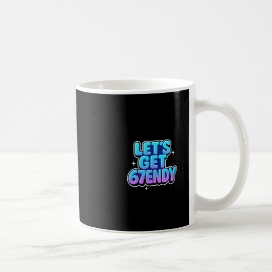 Mug Obtenons des vibrations 67endy Alpha Meme Gen-z (Droite)
