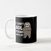 Mug Occupational Therast Joke I Can't Adl Today #otlif (Gauche)