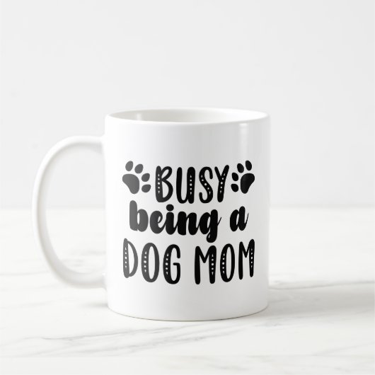 Mug Occupé Être Une Maman De Chien (Gauche)