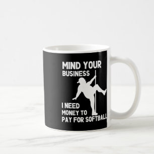 Mug Occupe-toi de tes affaires j'ai besoin d'argent po