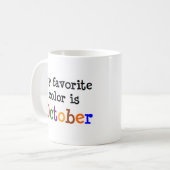 Mug octobre est ma couleur préférée (Devant gauche)