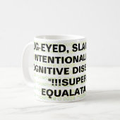 MUG OEIL DE BOGUE, SLACK-JAWED, INTENTIONNELLEMENT MOR (Devant gauche)