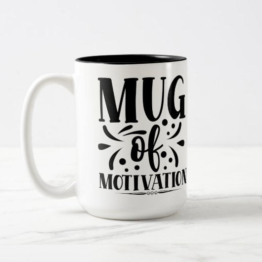 Mug of motivation, funny quote coffee mug (Gauche)