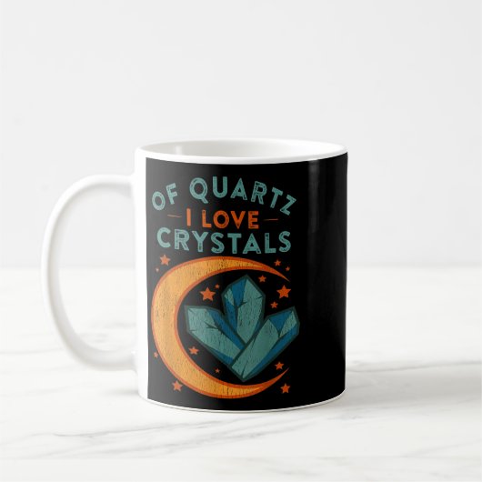 Mug Of Quartz I Love Crystals Funny New Age Humor Pun (Gauche)