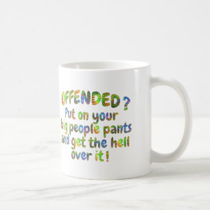 Mug Offensé Surmonter Les Gens Gros Pantalons Coupes D