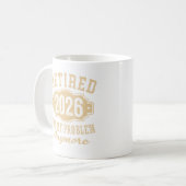 Mug Officiellement à la retraite 2026 Plus mon problèm (Devant gauche)