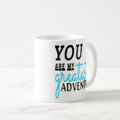 Mug Offre Devis Aventure Vous Êtes Ma Plus Grande Aven (Devant droit)