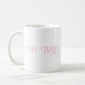 Mug Oh Baby Personnalisé Fille Rose (Gauche)