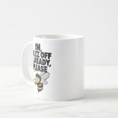 Mug Oh, Buzz Off Déjà - Drôle Bee Pun (Devant gauche)