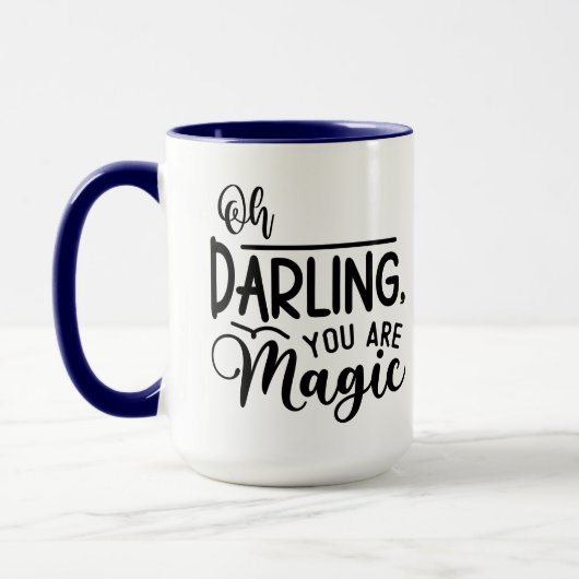Mug Oh Chérie, Tu Es Magique (Gauche)