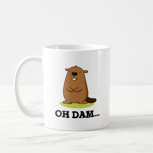 Mug Oh Dam Funny Beaver Pun (Gauche)