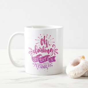 MUG OH DARLING ALLEZ ACHETER UNE PARTIES SCINTILLANT D