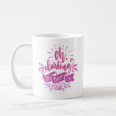 MUG OH DARLING ALLEZ ACHETER UNE PARTIES SCINTILLANT D (Gauche)
