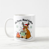 Mug Oh Deer Besoin de café Funny Holiday Art (Gauche)