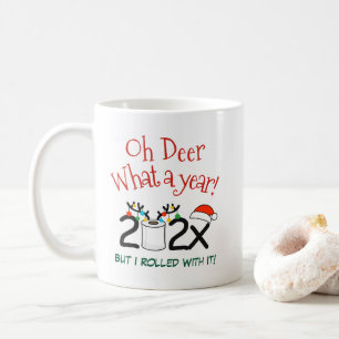 Mug Oh Deer Quelle Année Mais J'Ai Roulé Avec Ça Drôle