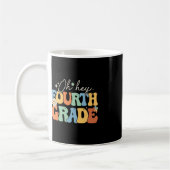 Mug Oh Hey 4e année Super 4e année Enseignant Retour (Gauche)
