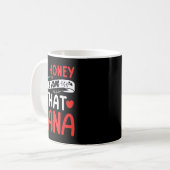 Mug Oh Honey, That I Am Nana Funny Grandma Mother's Da (Devant gauche)
