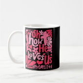 Mug Oh How He Loves Us Boho Valentine Flower Jesus Chr (Gauche)