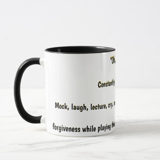 Mug "Oh, JUSTE... !" Constamment et intentionnellement (Gauche)