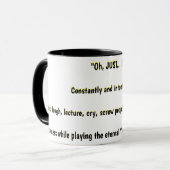 Mug "Oh, JUSTE... !" Constamment et intentionnellement (Devant gauche)