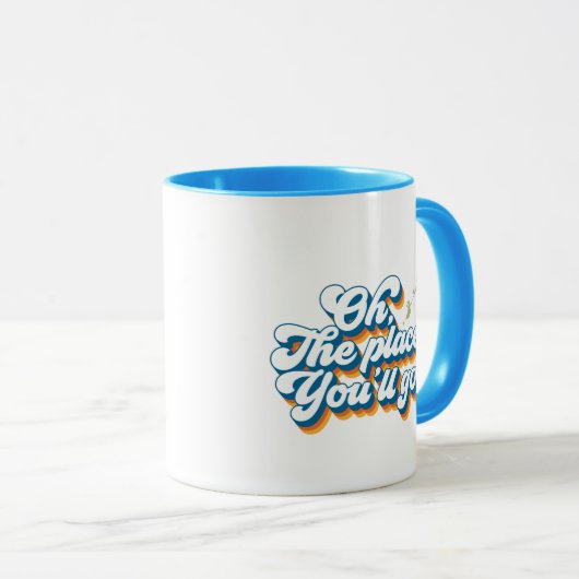 Mug Oh, Les Endroits Où Tu Vas Aller ! Devis avec ball (Devant droit)