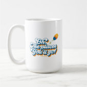 Mug Oh, les endroits où vous irez ! Citation avec ball (Gauche)