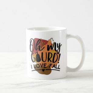 Mug Oh Mon Gourd Drôle J'Aime Chute