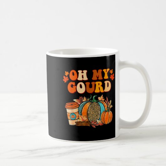 Mug Oh My Gourd Pumpkins Funny Fall Autumn Thanksgivin (Droite)