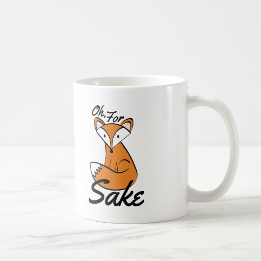 Mug Oh, Pour Fox Sake (Droite)