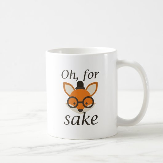 Mug Oh, Pour Fox Sake (Droite)