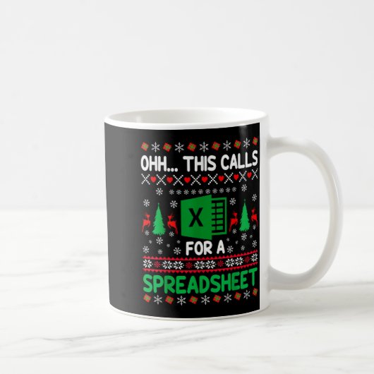 Mug Oh This Calls For A Spreadsheet Christmas Sweater (Droite)