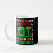 Mug Oh This Calls For A Spreadsheet Christmas Sweater  (Gauche)