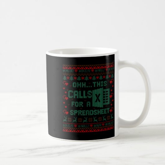 Mug Oh This Calls For A Spreadsheet Christmas Sweater (Droite)