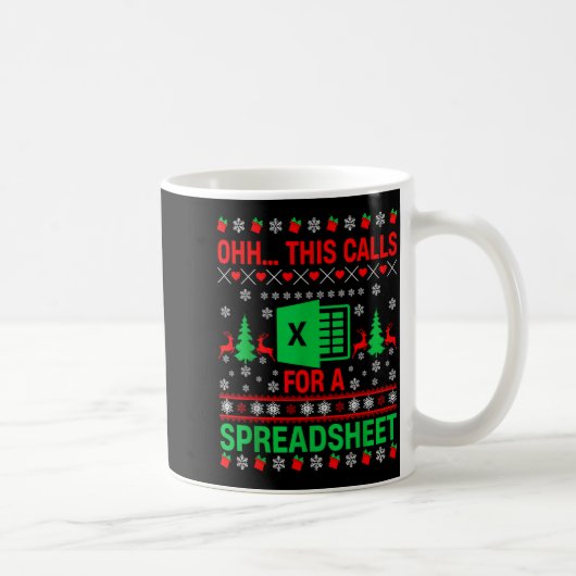 Mug Oh This Calls For A Spreadsheet Christmas Sweater (Droite)