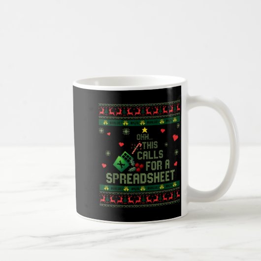 Mug Oh This Calls For A Spreadsheet Christmas Sweater (Droite)
