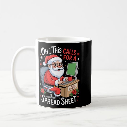 Mug Oh This Calls For A Spreadsheet Santa Excel Funny  (Gauche)