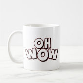 Mug Oh wow (Gauche)