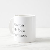 Mug Ohh ça appelle un tableur, Finance drôle (Devant gauche)