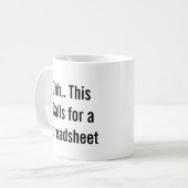 Mug Ohh Cela Nécessite un Tableur, maniaques du contrô (Devant gauche)