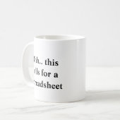 Mug Ohh Cela Nécessite un Tableur, Patron & Expert-Com (Devant gauche)