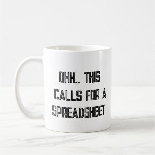 Mug Ohh Cela Nécessite une Feuille de Calcul, Cadeau d