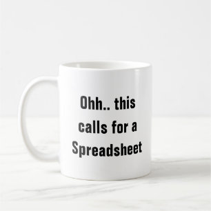 Mug Ohh cela nécessite une feuille de calcul, cadeau d