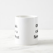Mug Ohh cela nécessite une feuille de calcul, comptabl (Centre)